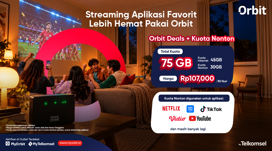Kuota Makin Hemat dengan Orbit Deals + Kuota Nonton!